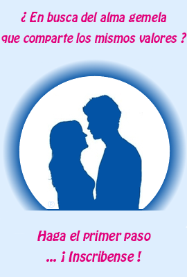 ¿ En busca del alma gemela que comparte los mismos valores ? Haga el primer paso  ¡ Inscribense !